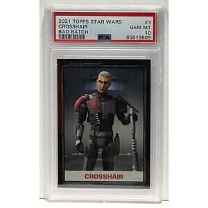 Star Wars 2021 Topps Crosshair Bad Batch #3 PSA 10 CERT#65819809